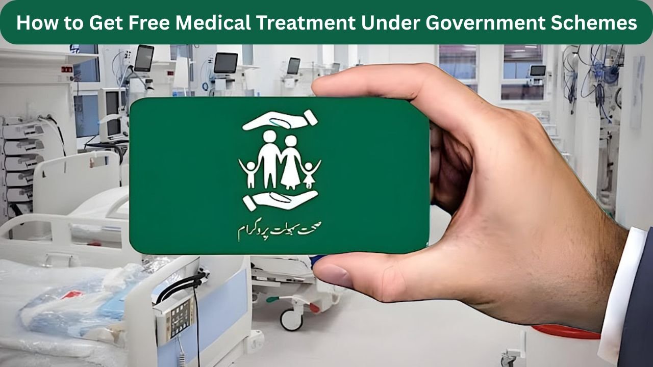How to Get Free Medical Treatment Under Government Schemes