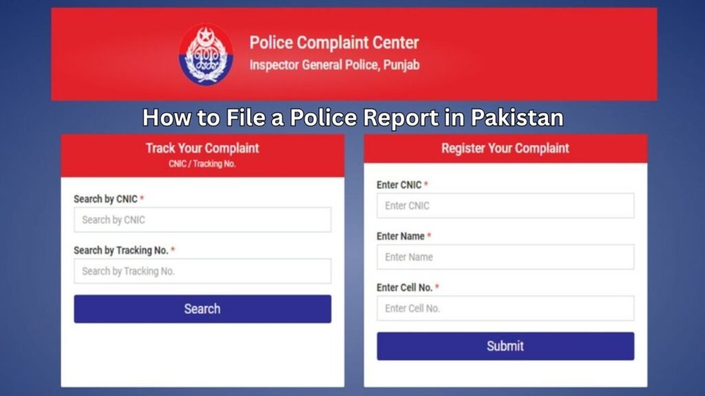 How to File a Police Report in Pakistan